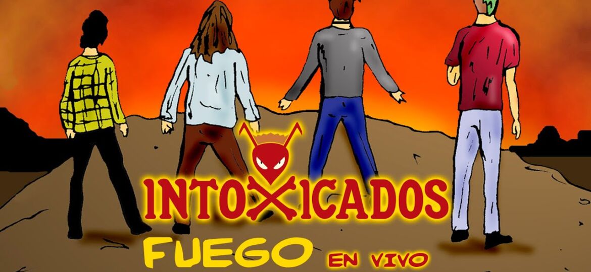 INTOXICADOS presenta “fuego (EN VIVO)” single y video documental que anticipa la… (Demo)