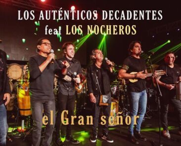 LOS AUTENTICOS DECADENTES EL GRAN SEÑOR FT. LOS NOCHEROS (Demo)