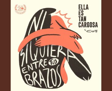 ELLA ES TAN CARGOSA  PRESENTA SU NUEVA CANCIÓN  “NI SIQUIERA ENTRE TUS BRAZOS”  JUNTO A COTI SOROKIN (Demo)